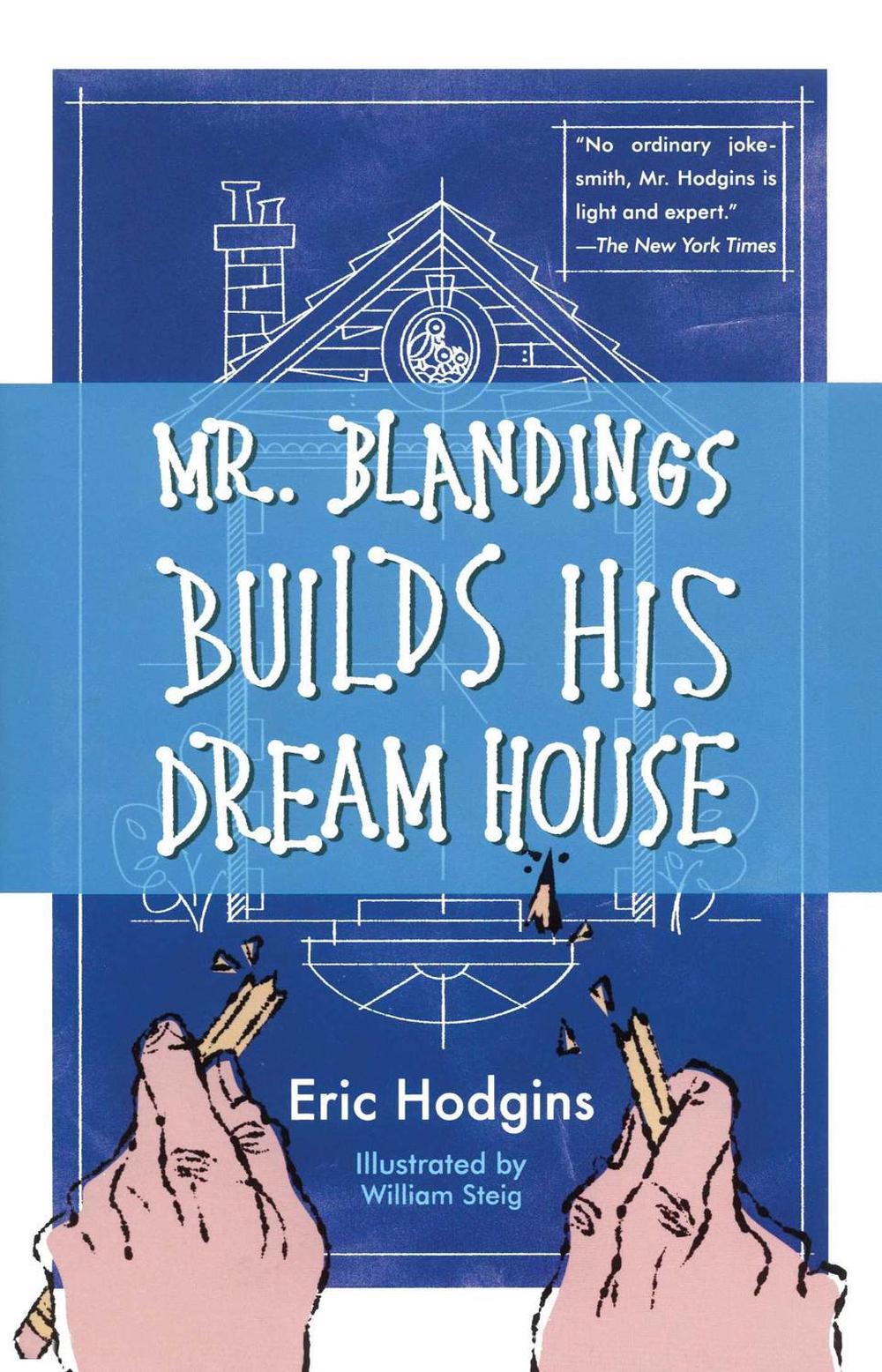 Mr. Blandings Builds His Dream House by Eric Hodgins - ISBN: 9780743262323