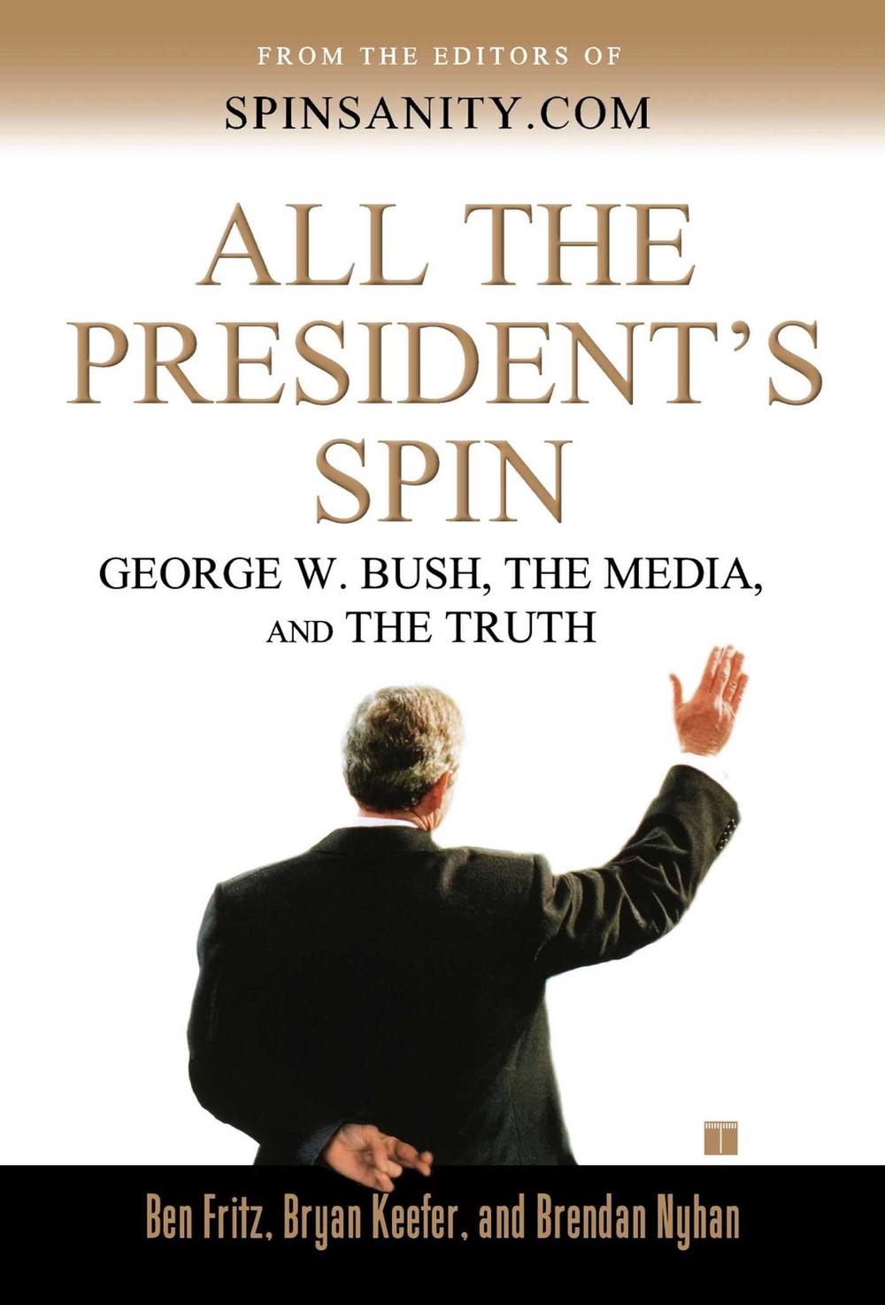 All the President's Spin by Ben Fritz - ISBN: 9780743262514