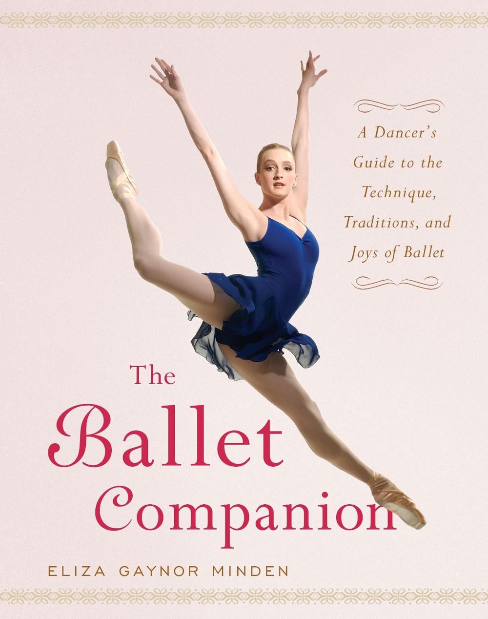 The Ballet Companion by Eliza Gaynor Minden - ISBN: 9780743264075