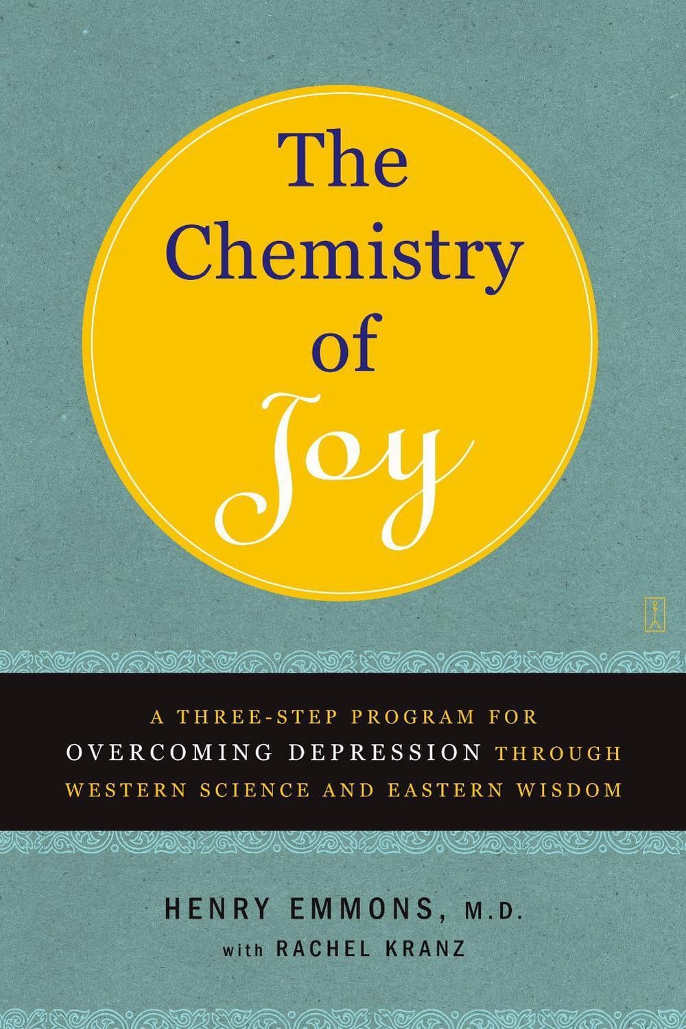 The Chemistry of Joy by Henry Emmons, MD - ISBN: 9780743265072