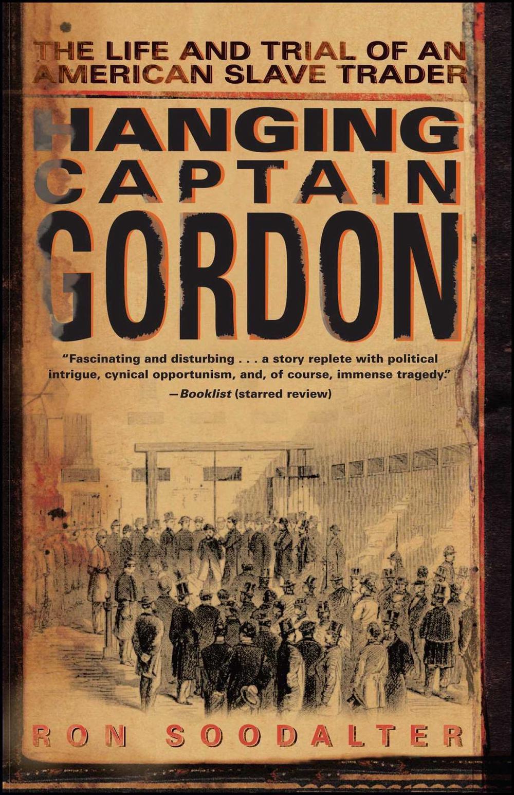 Hanging Captain Gordon by Ron Soodalter - ISBN: 9780743267281