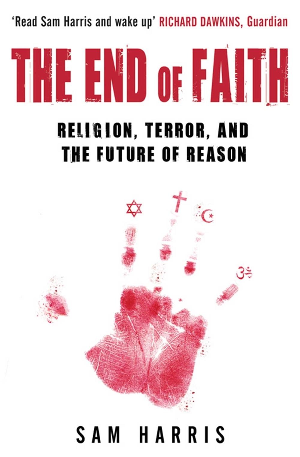 The End of Faith by Sam Harris - ISBN: 9780743268097