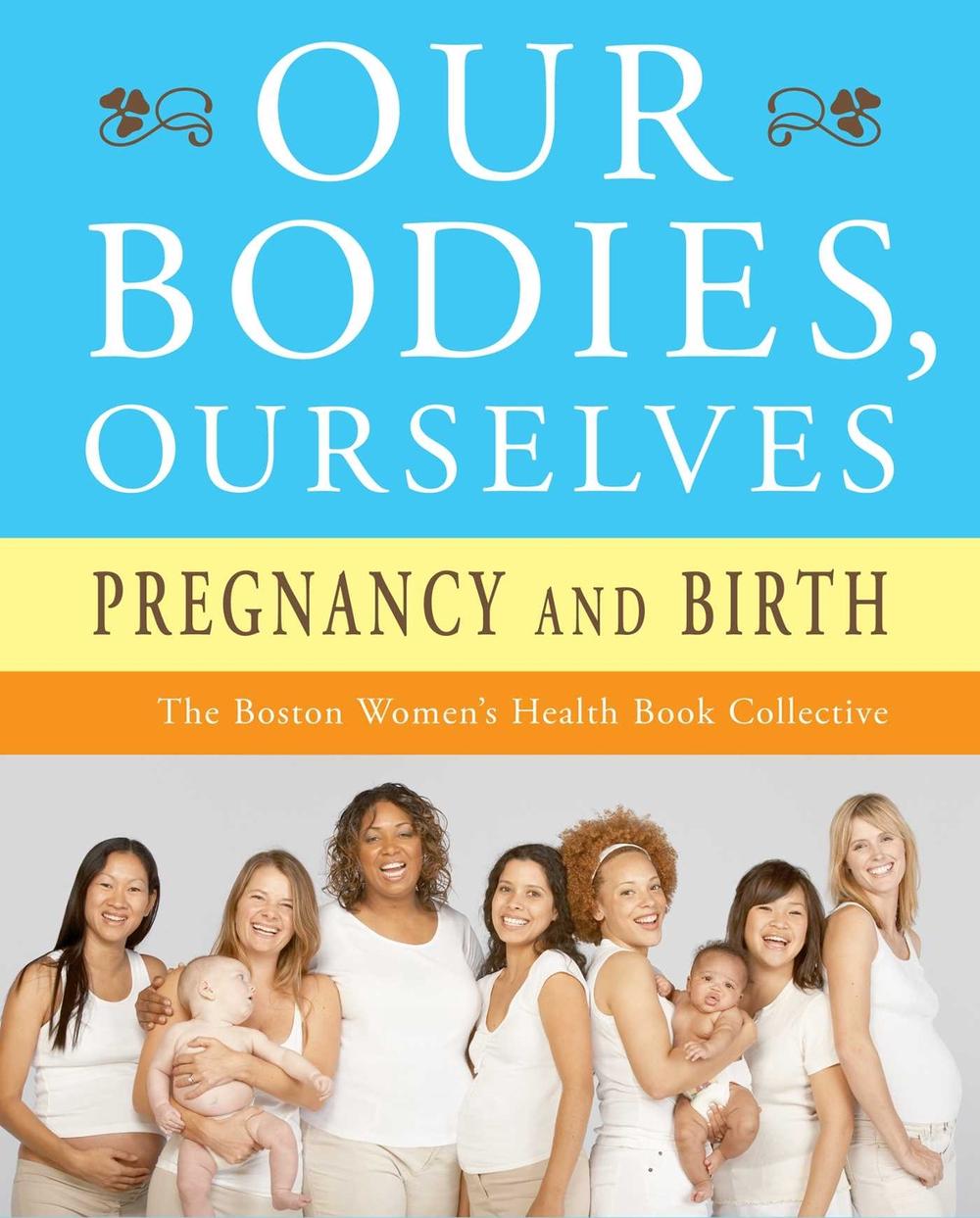 Our Bodies, Ourselves: Pregnancy and Birth by Boston Women's Health Book Collective - ISBN: 9780743274869