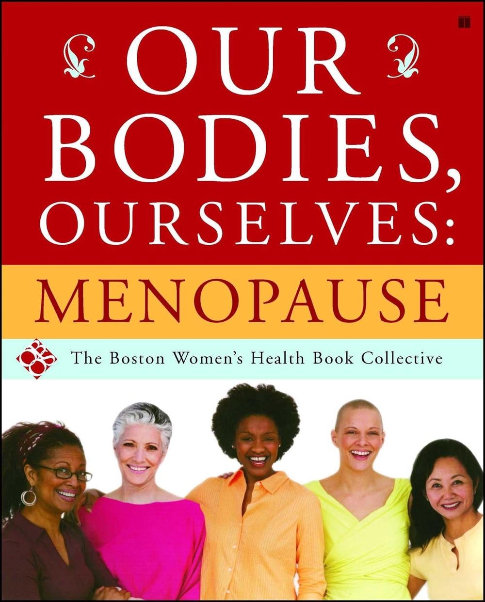 Our Bodies, Ourselves: Menopause by Boston Women's Health Book Collective - ISBN: 9780743274876