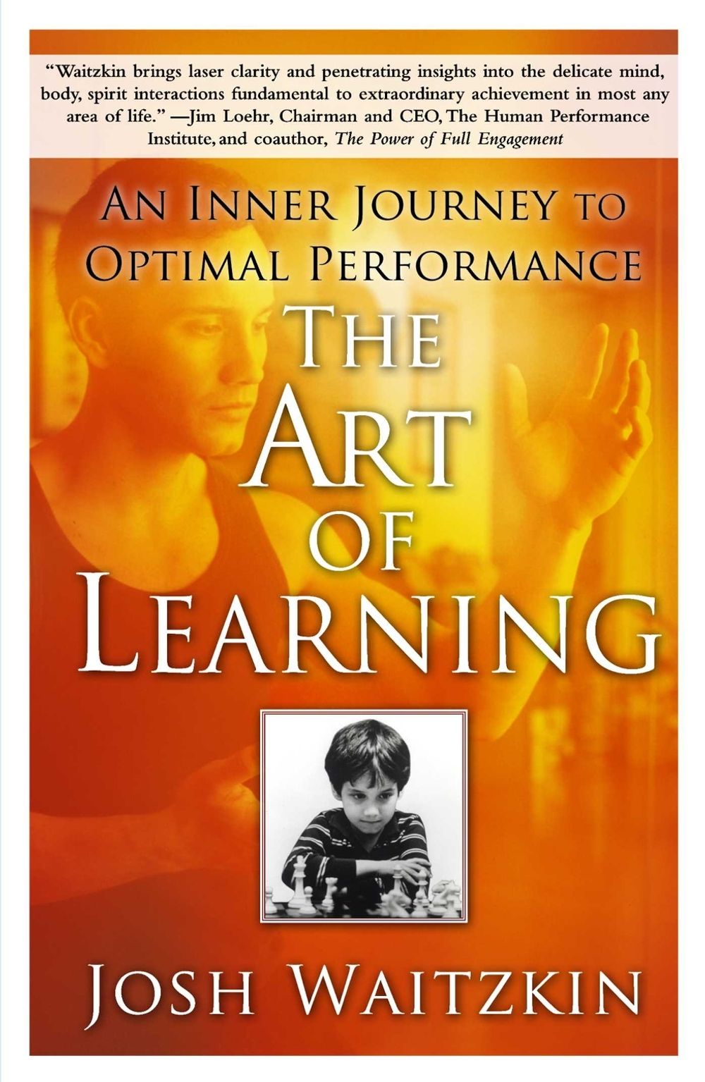 The Art of Learning by Josh Waitzkin - ISBN: 9780743277464