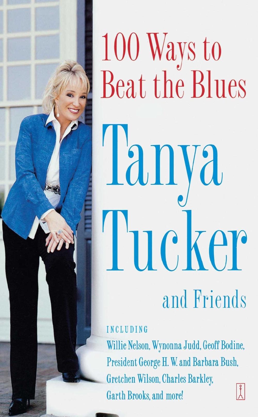 100 Ways to Beat the Blues by Tanya Tucker - ISBN: 9780743282857