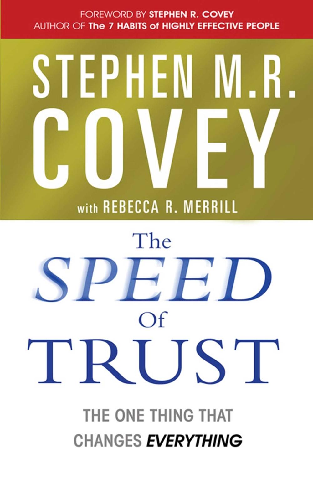 The Speed of Trust by Stephen M.R. Covey - ISBN: 9780743295604