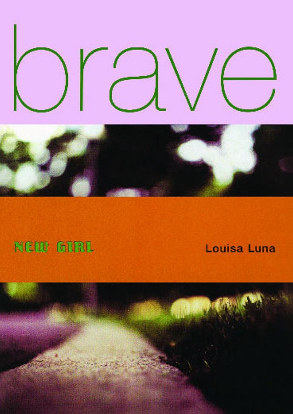Brave New Girl by Louisa Luna - ISBN: 9780743407861