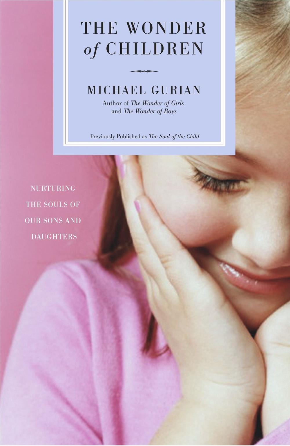 The Wonder of Children by Michael Gurian - ISBN: 9780743417051