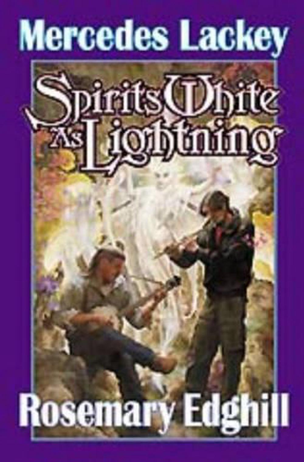Spirits White As Lightning by MERCEDES LACKEY - ISBN: 9780743436083