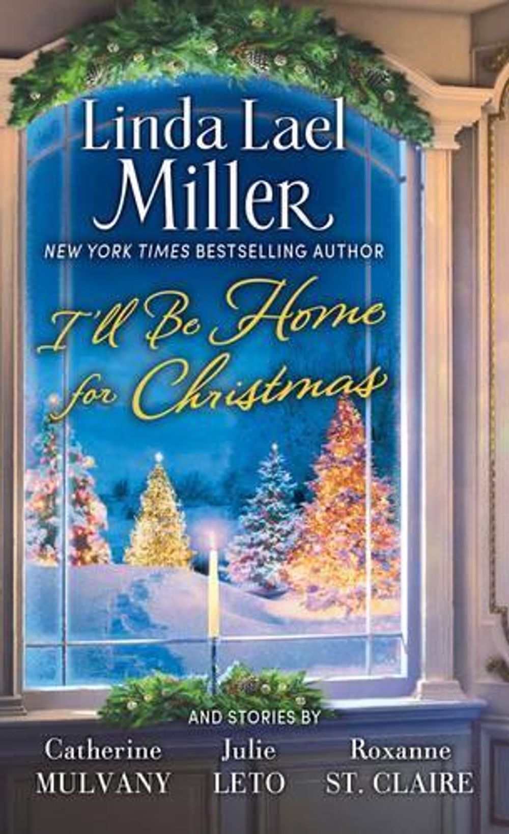 I'll Be Home for Christmas by Linda Lael Miller - ISBN: 9780743442275