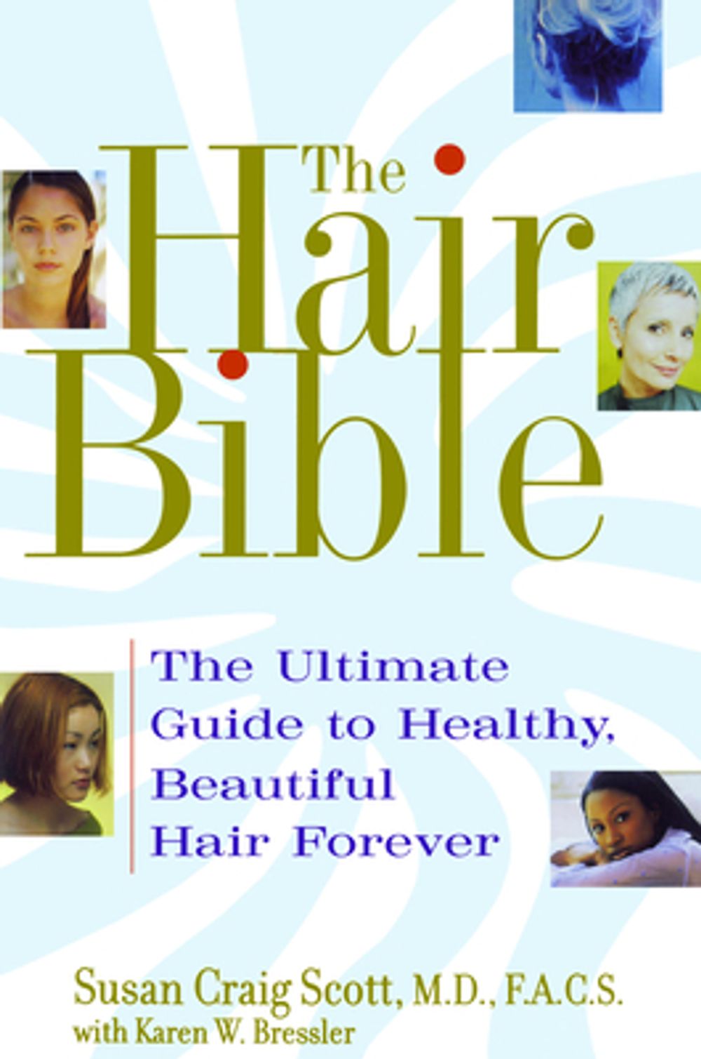 The Hair Bible by Susan Craig Scott - ISBN: 9780743442602