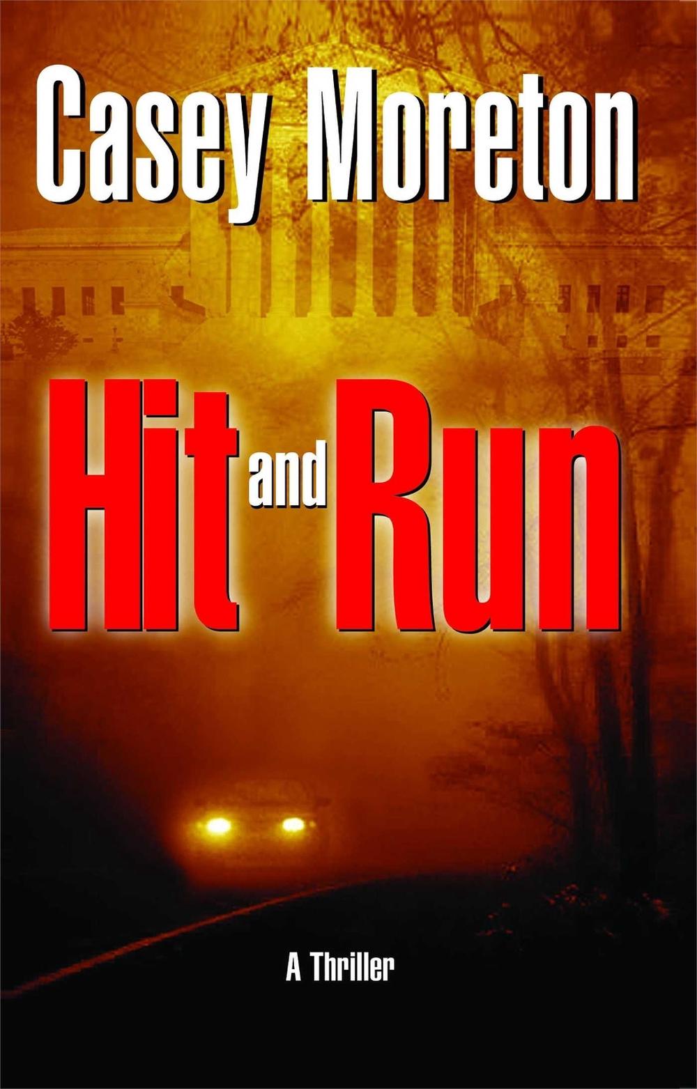 Hit and Run by Casey Moreton - ISBN: 9780743456593