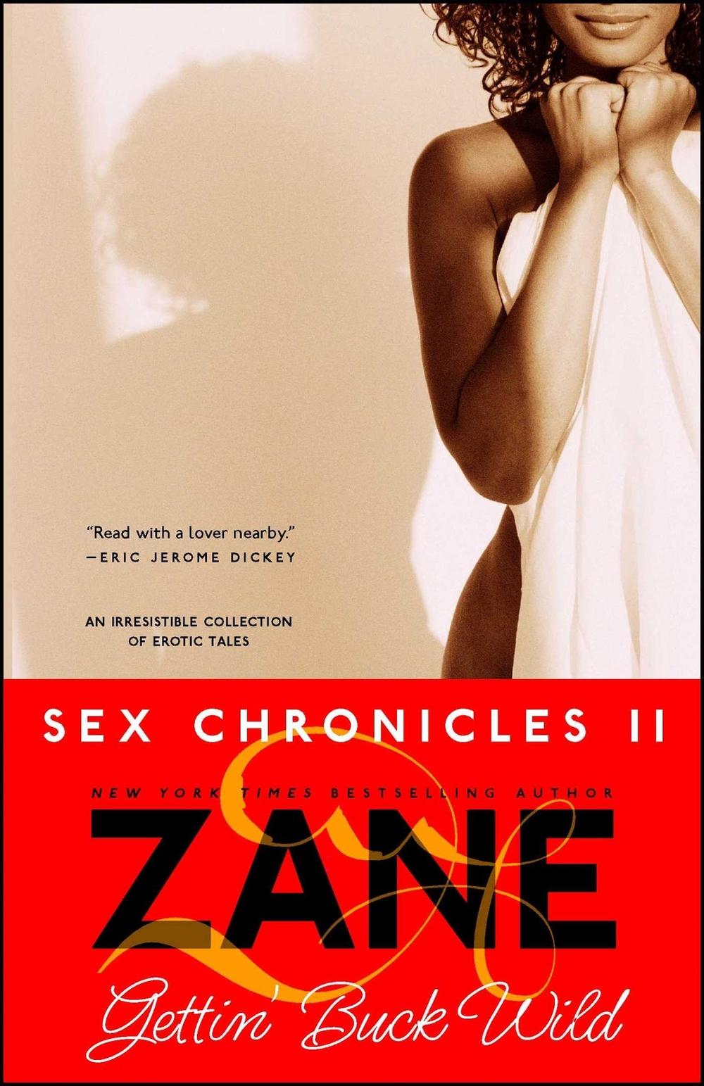 Gettin' Buck Wild: Sex Chronicles II by Zane - ISBN: 9780743457026