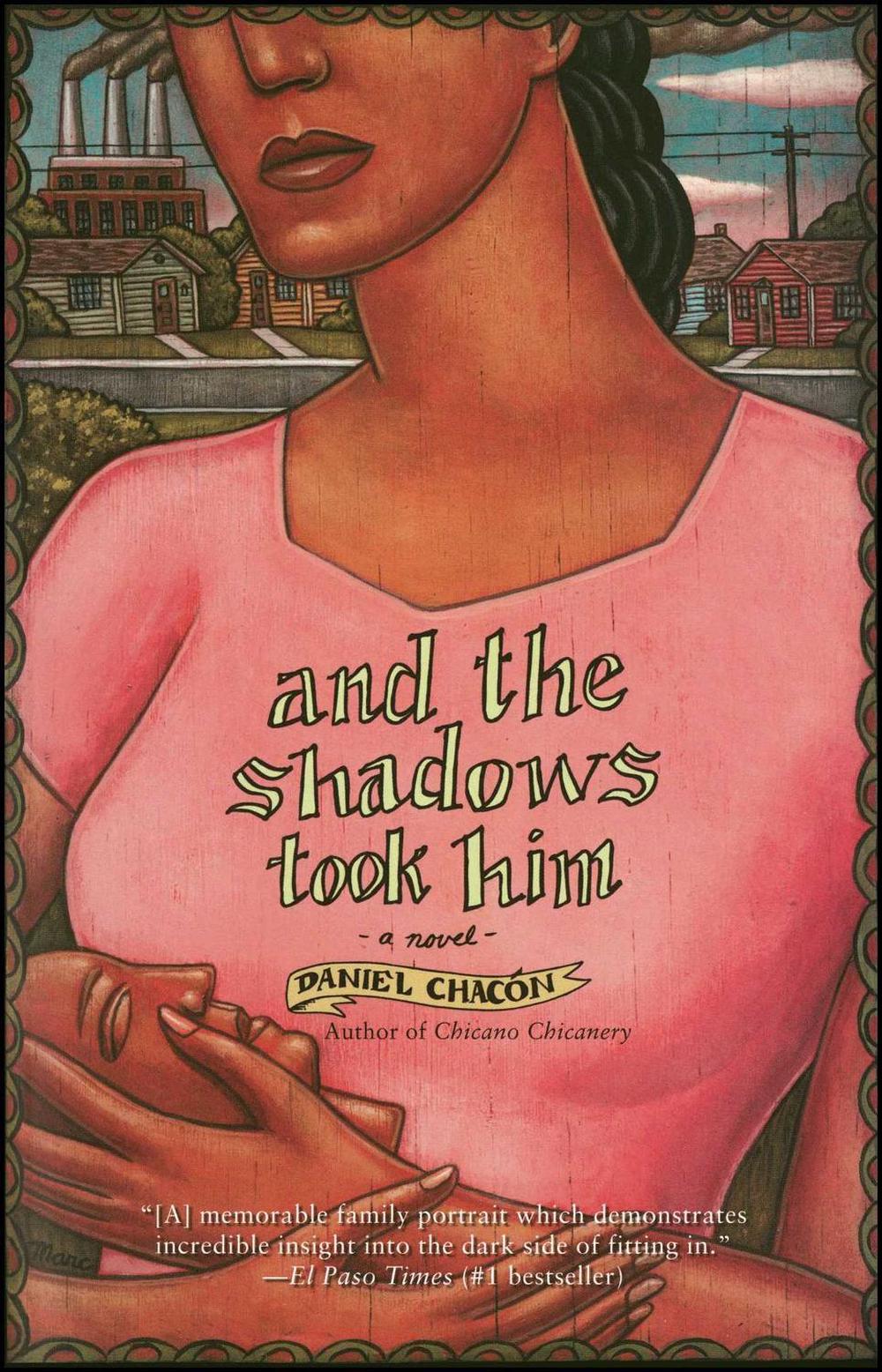 and the shadows took him by Daniel Chacon - ISBN: 9780743466394