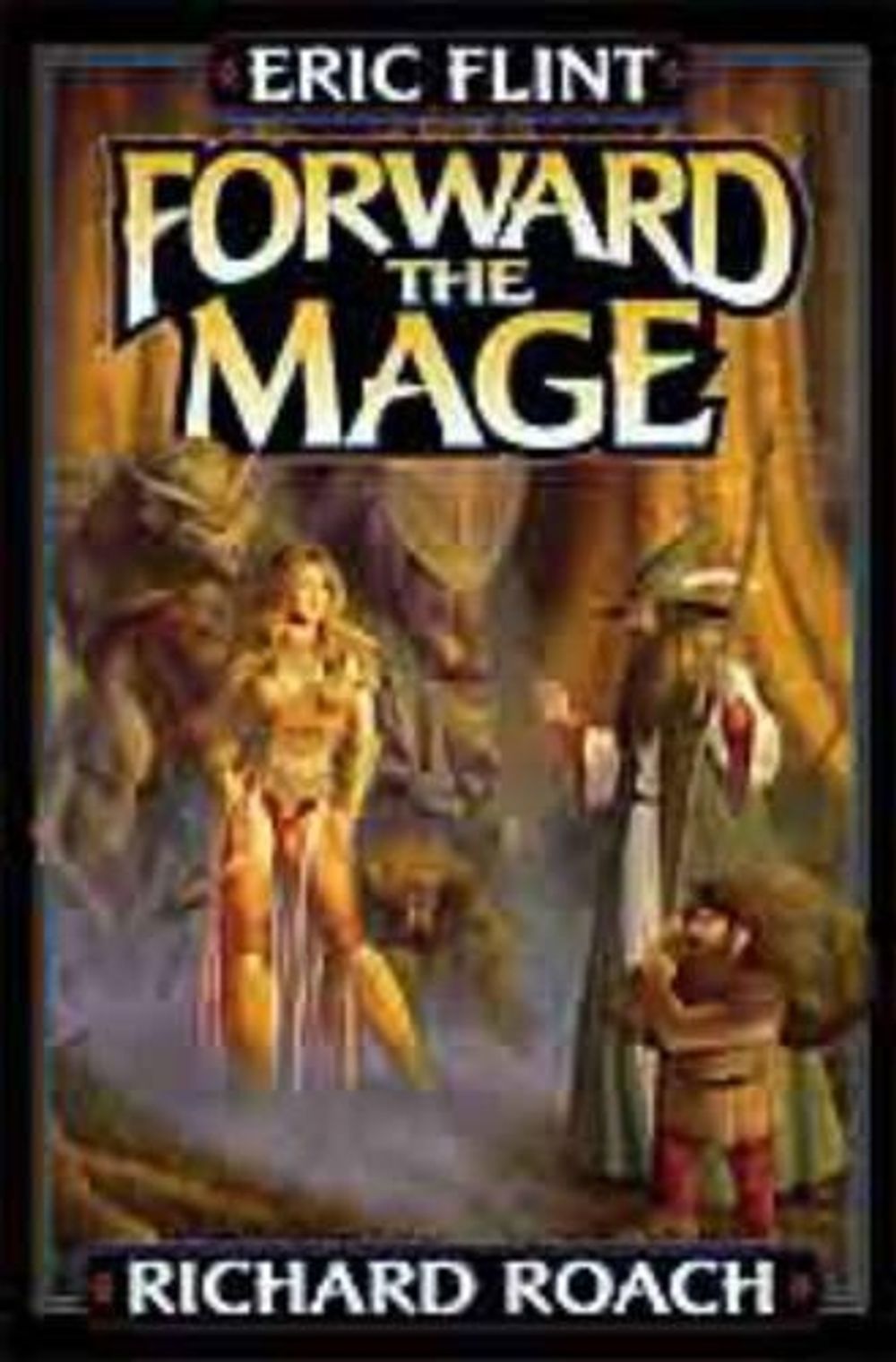 Forward the Mage by Eric Flint - ISBN: 9780743471466