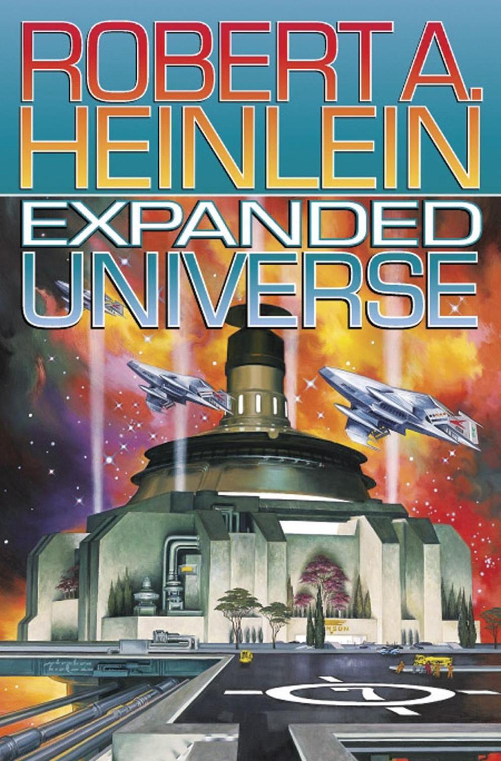 Expanded Universe by Robert A. Heinlein - ISBN: 9780743471596