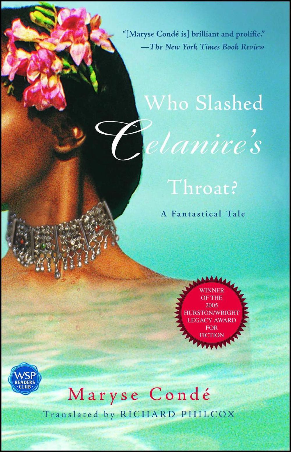 Who Slashed Celanire's Throat? by Maryse Condé - ISBN: 9780743482615