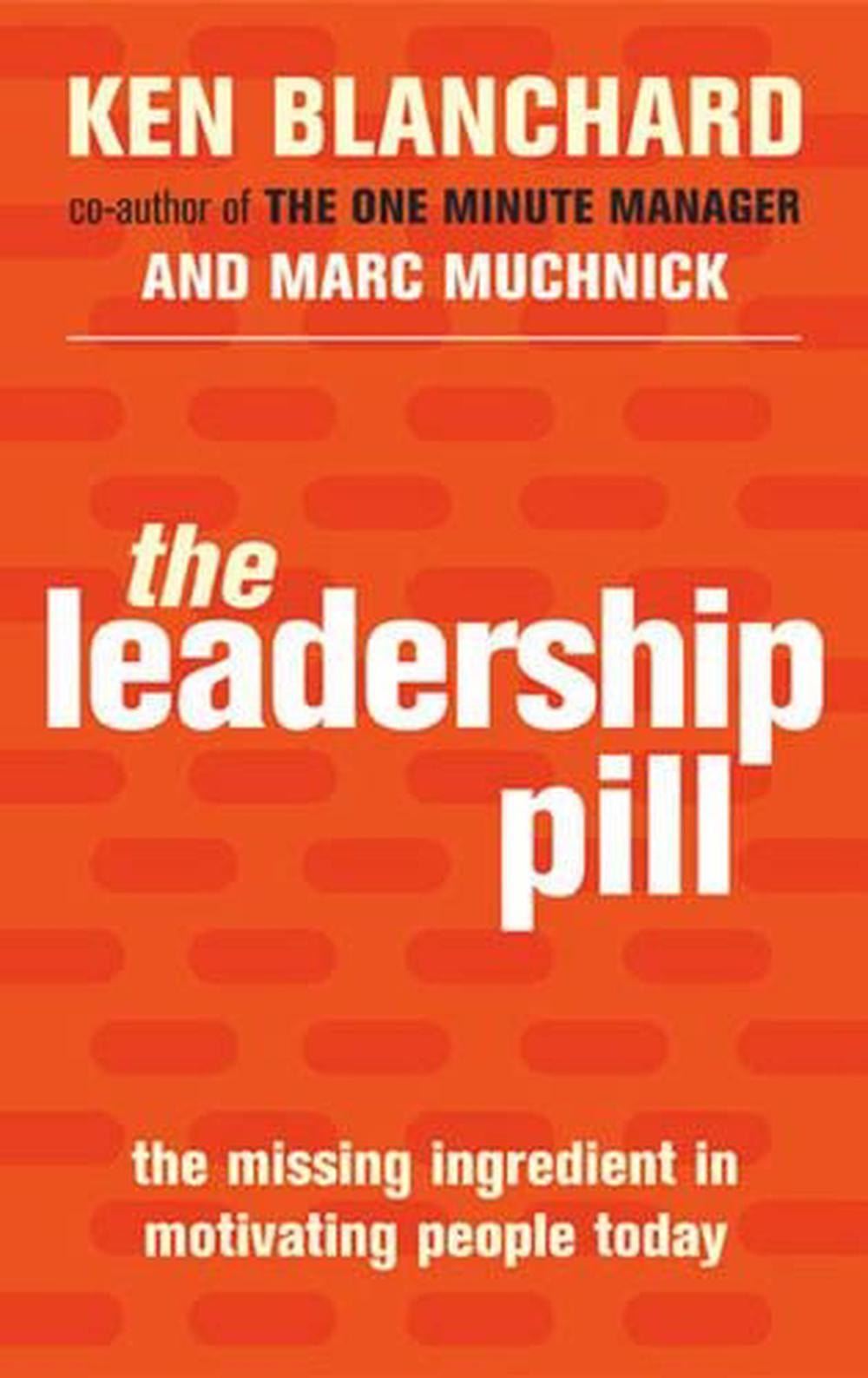 The Leadership Pill by Kenneth Blanchard - ISBN: 9780743483872