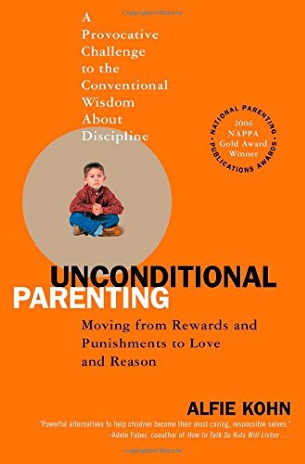 Unconditional Parenting by Alfie Kohn - ISBN: 9780743487481