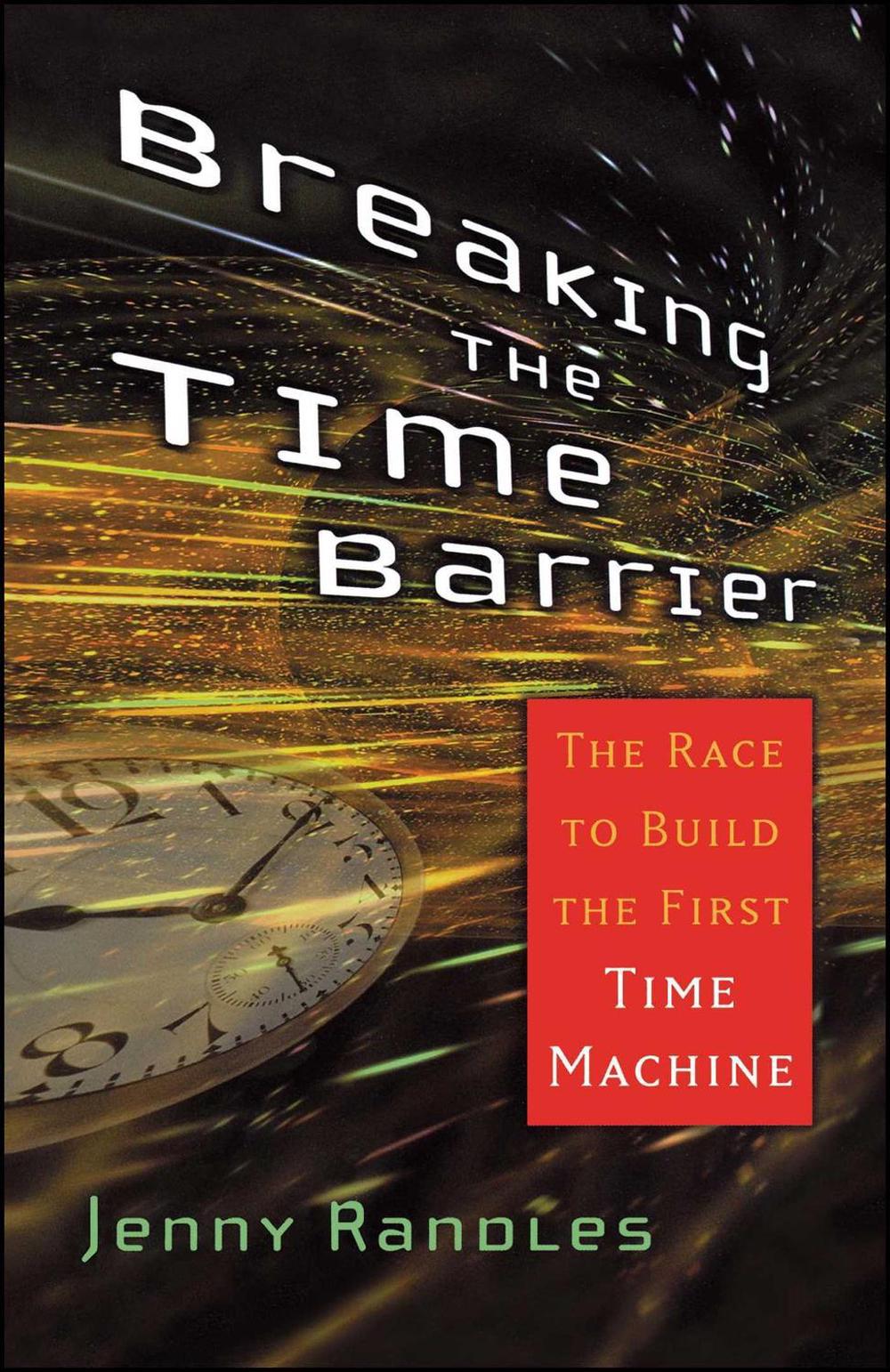 Breaking the Time Barrier by Jenny Randles - ISBN: 9780743492591
