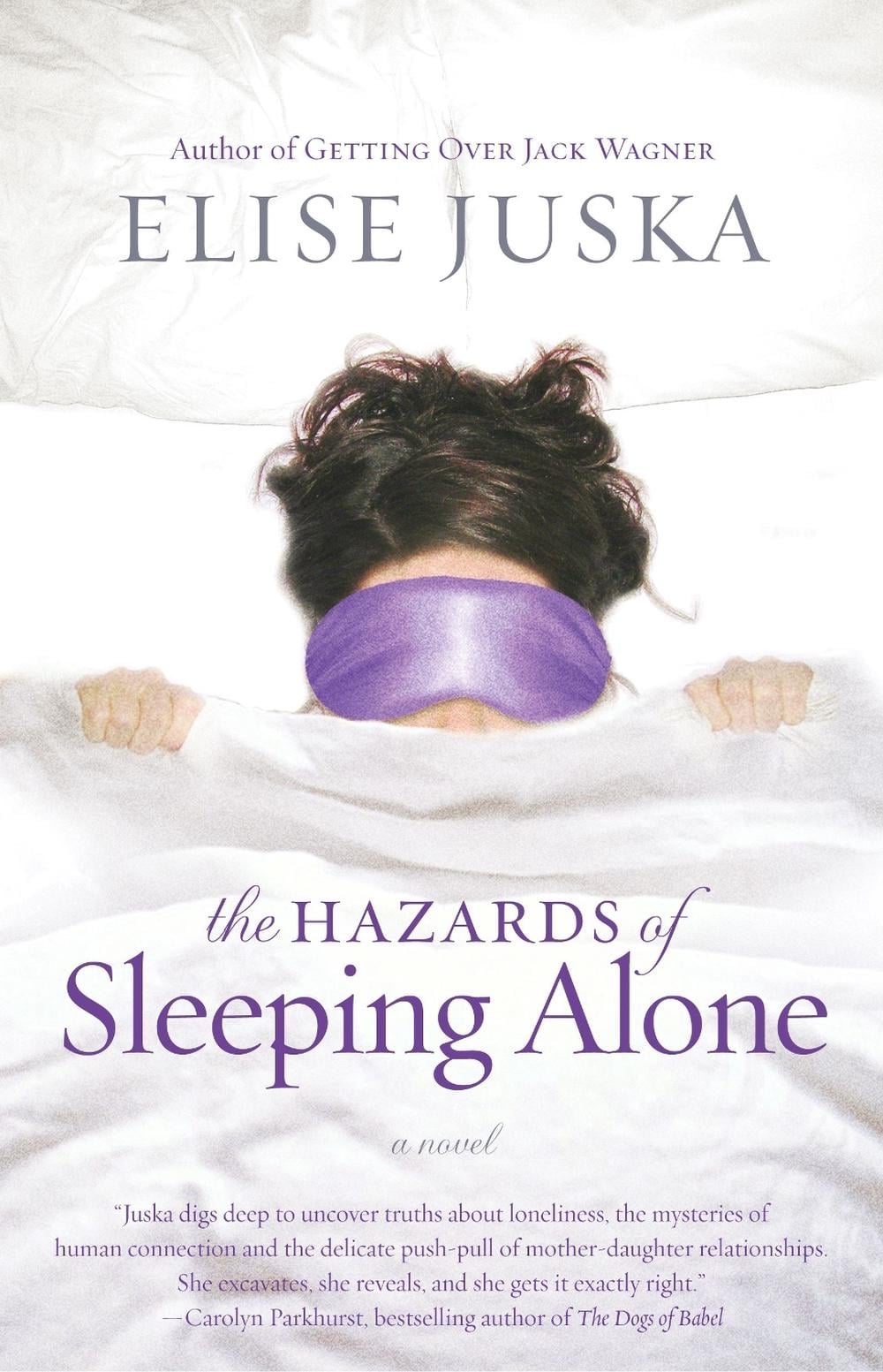 The Hazards of Sleeping Alone by Elise Juska - ISBN: 9780743493505