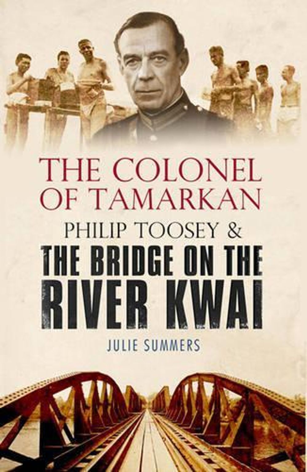 The Colonel of Tamarkan by Julie Summers - ISBN: 9780743495738
