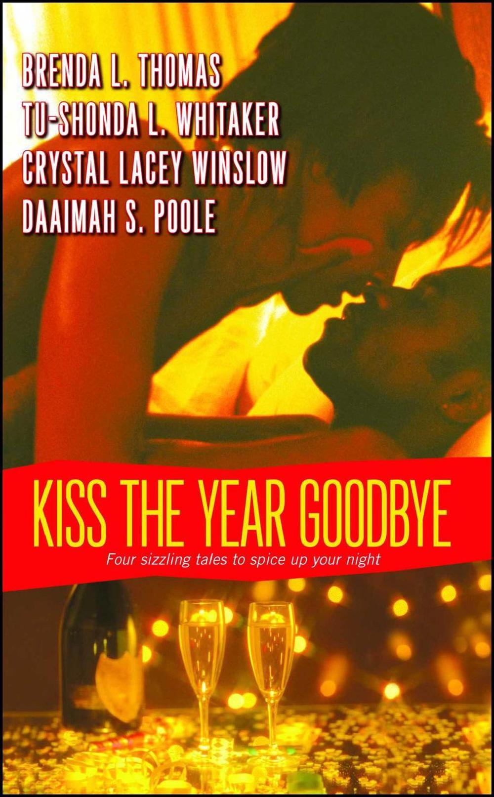 Kiss the Year Goodbye by Brenda L. Thomas - ISBN: 9780743497077