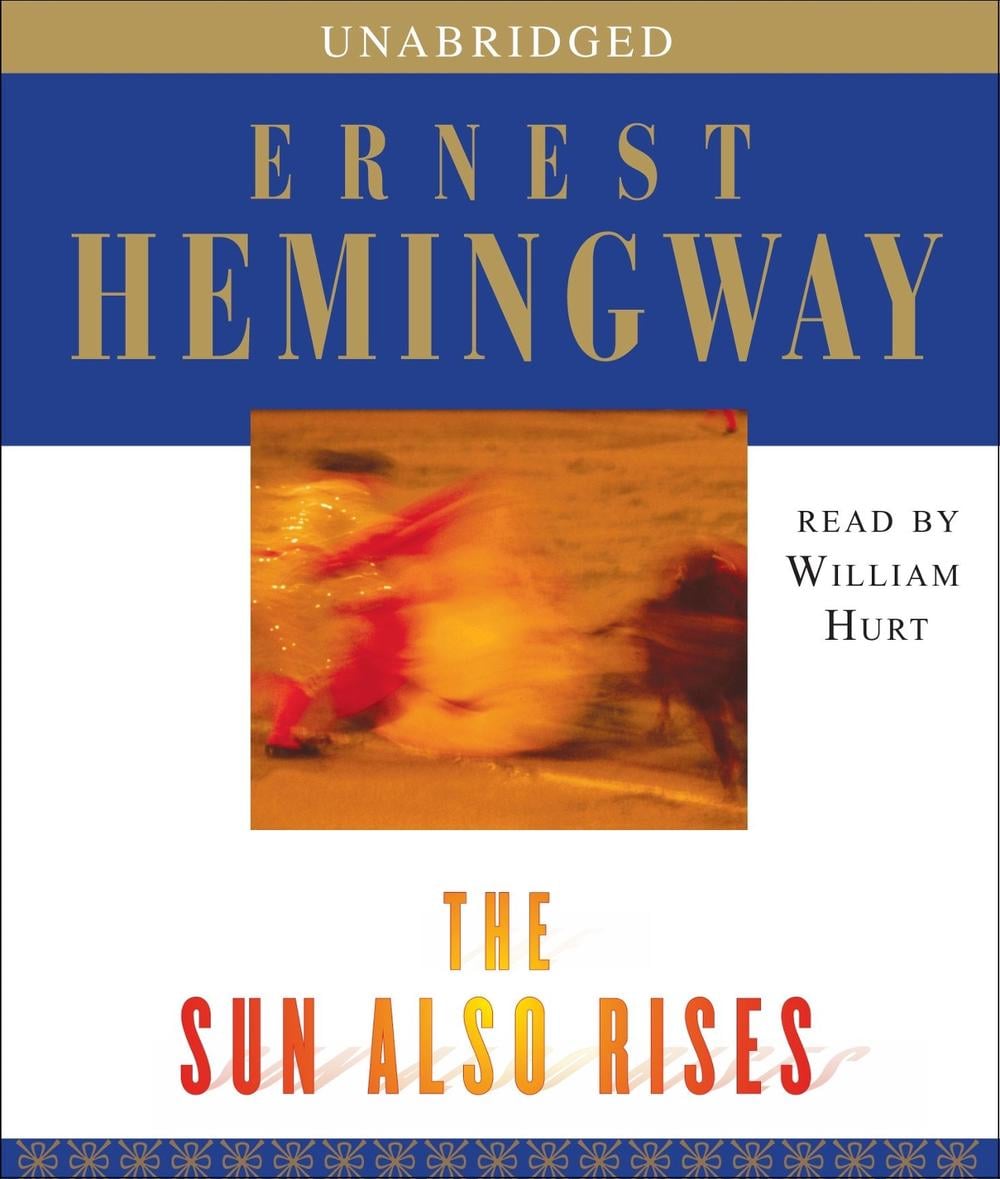 The Sun Also Rises by Ernest Hemingway - ISBN: 9780743564410