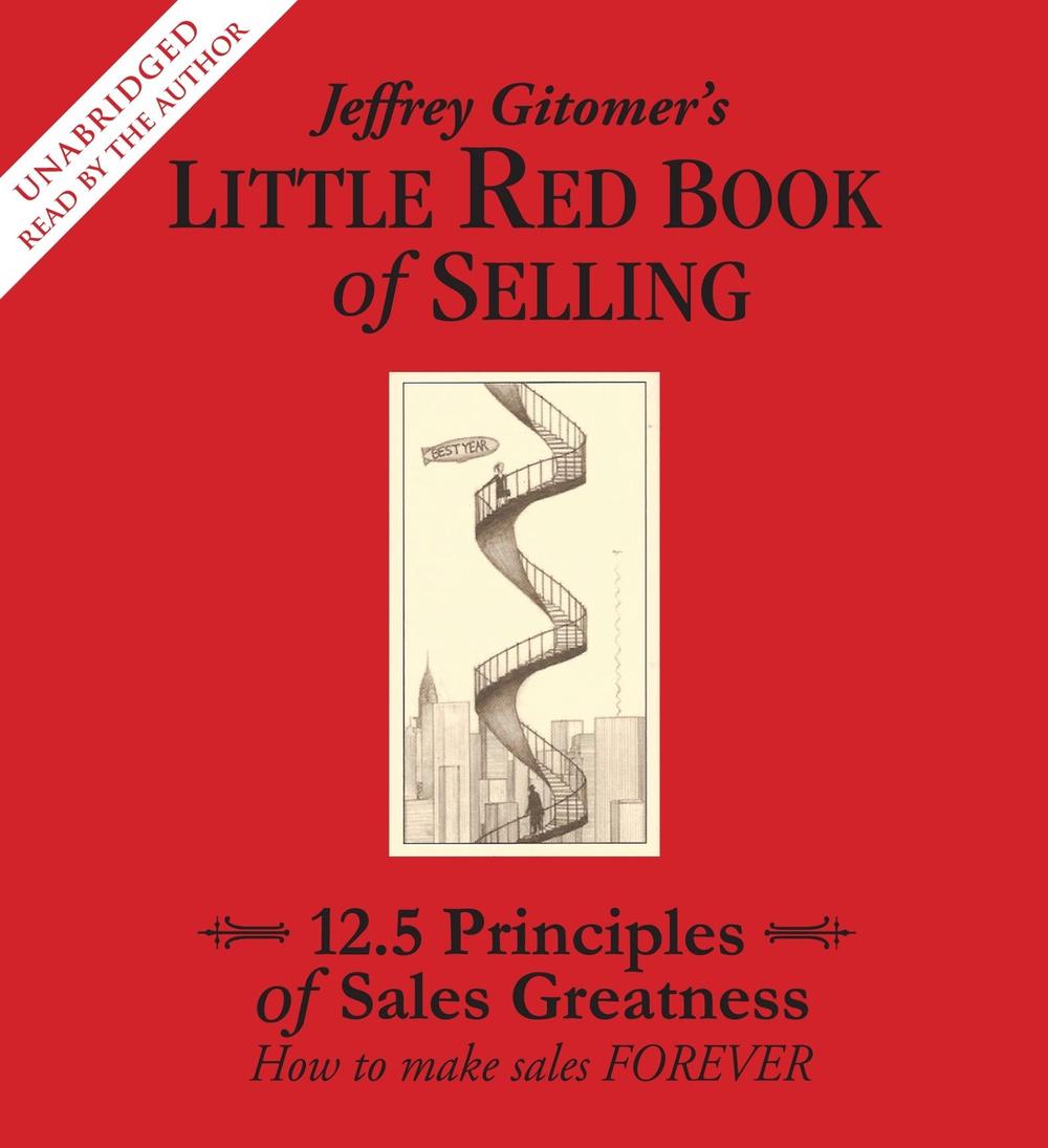 The Little Red Book of Selling by Jeffrey Gitomer - ISBN: 9780743572545
