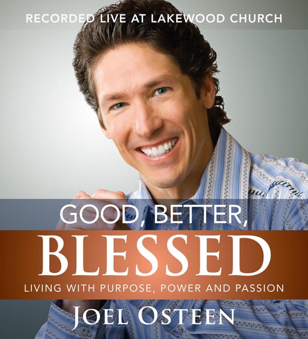 Good, Better, Blessed by Joel Osteen - ISBN: 9780743581684