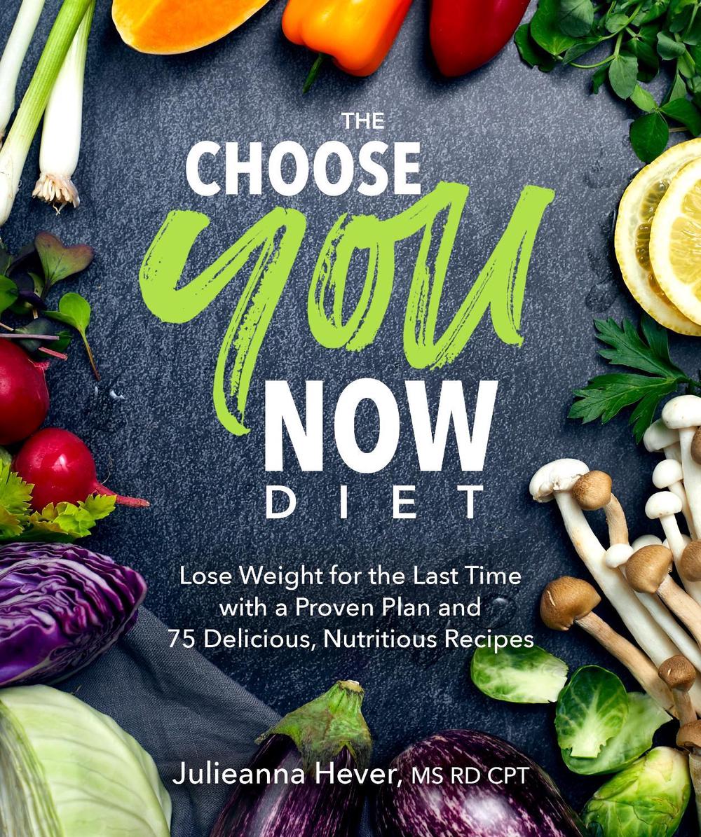 The Choose You Now Diet by Julieanna Hever - ISBN: 9780744044355