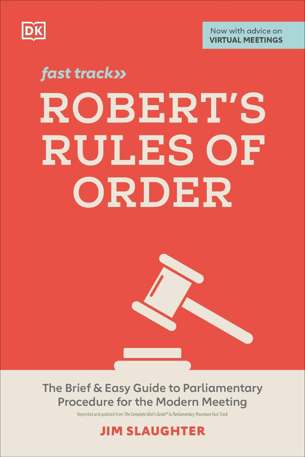 Robert's Rules of Order Fast Track by Jim Slaughter - ISBN: 9780744056976