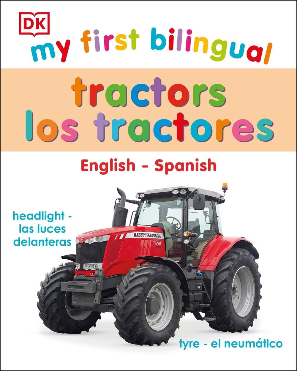 My First Bilingual tractors by DK - ISBN: 9780744059533