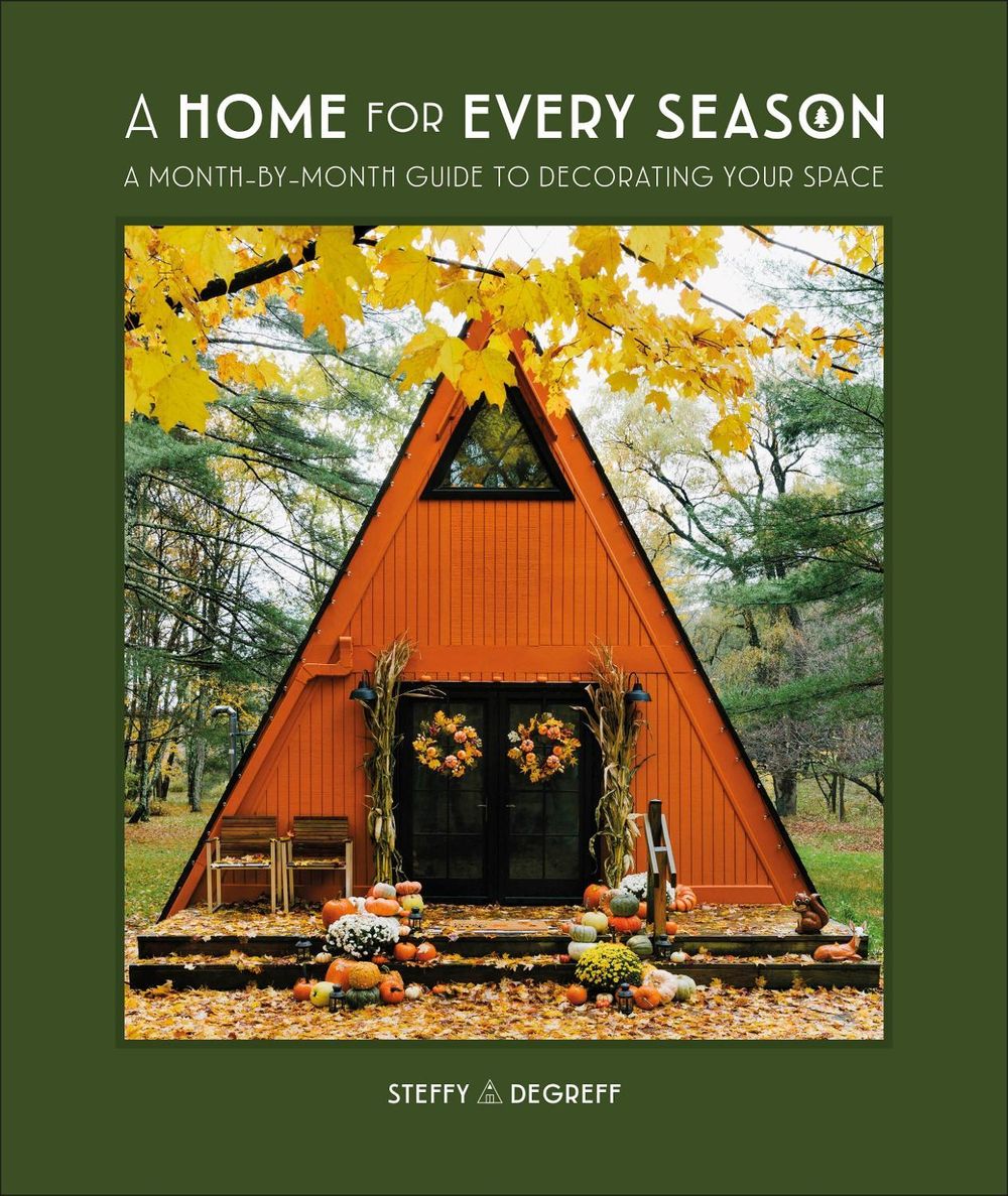 A Home for Every Season by Steffy Degreff - ISBN: 9780744077438