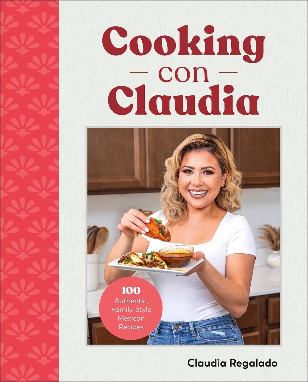 Cooking con Claudia by Claudia Regalado - ISBN: 9780744083880