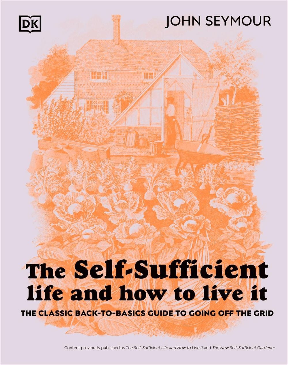 The Self-Sufficient Life and How to Live It by John Seymour - ISBN: 9780744084467