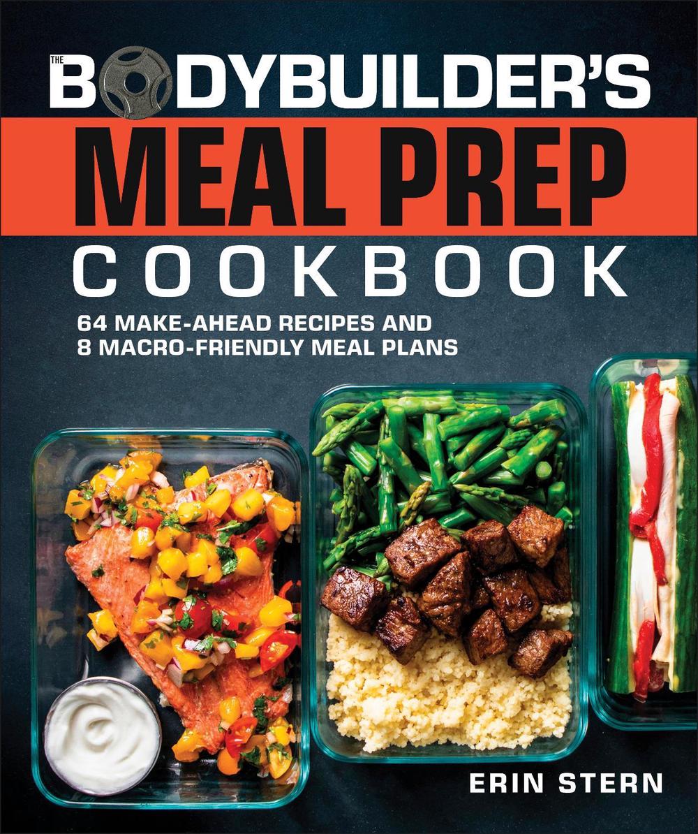 The Bodybuilder's Meal Prep Cookbook, 9780744085549