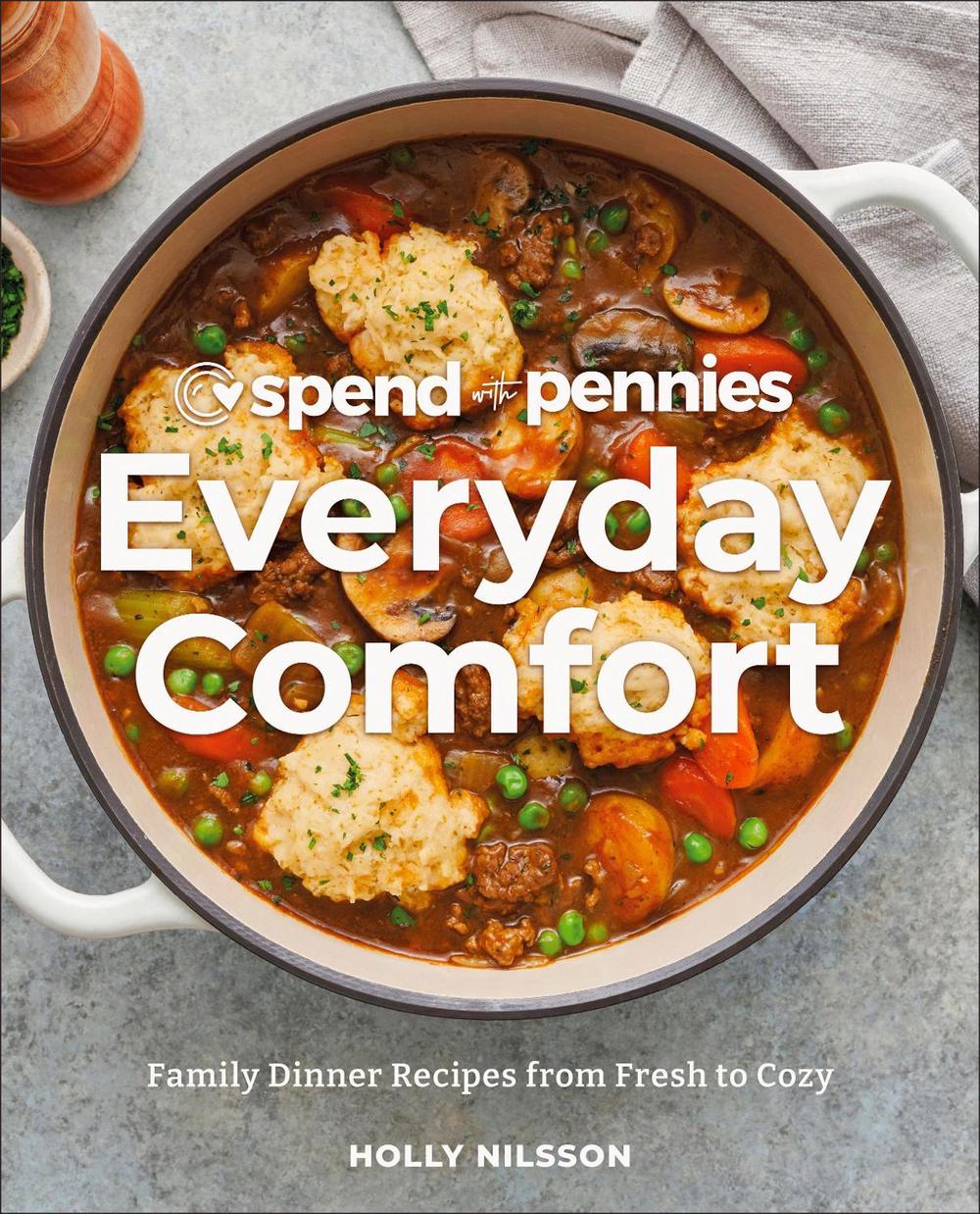 Spend with Pennies Everyday Comfort by Holly Nilsson - ISBN: 9780744087949