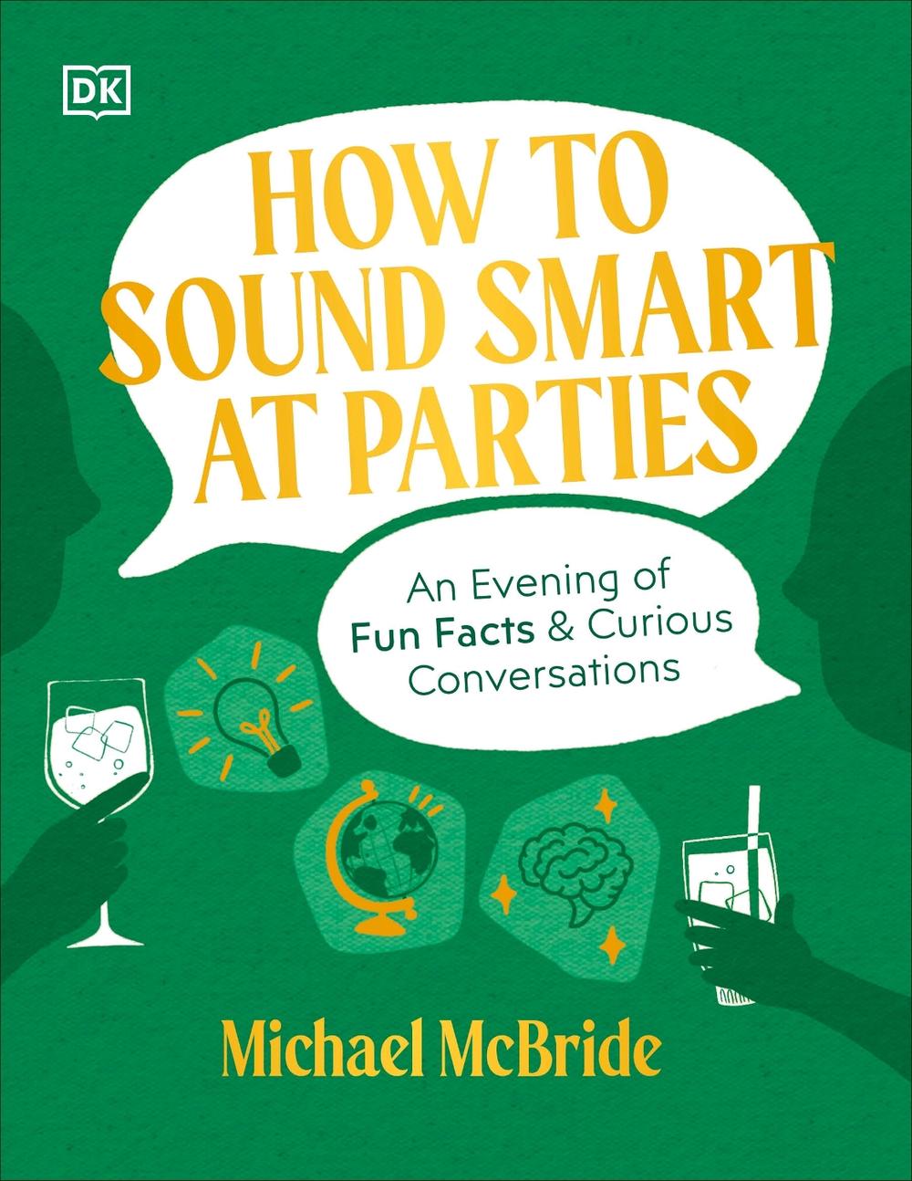 How to Sound Smart at Parties by Michael McBride - ISBN: 9780744090949