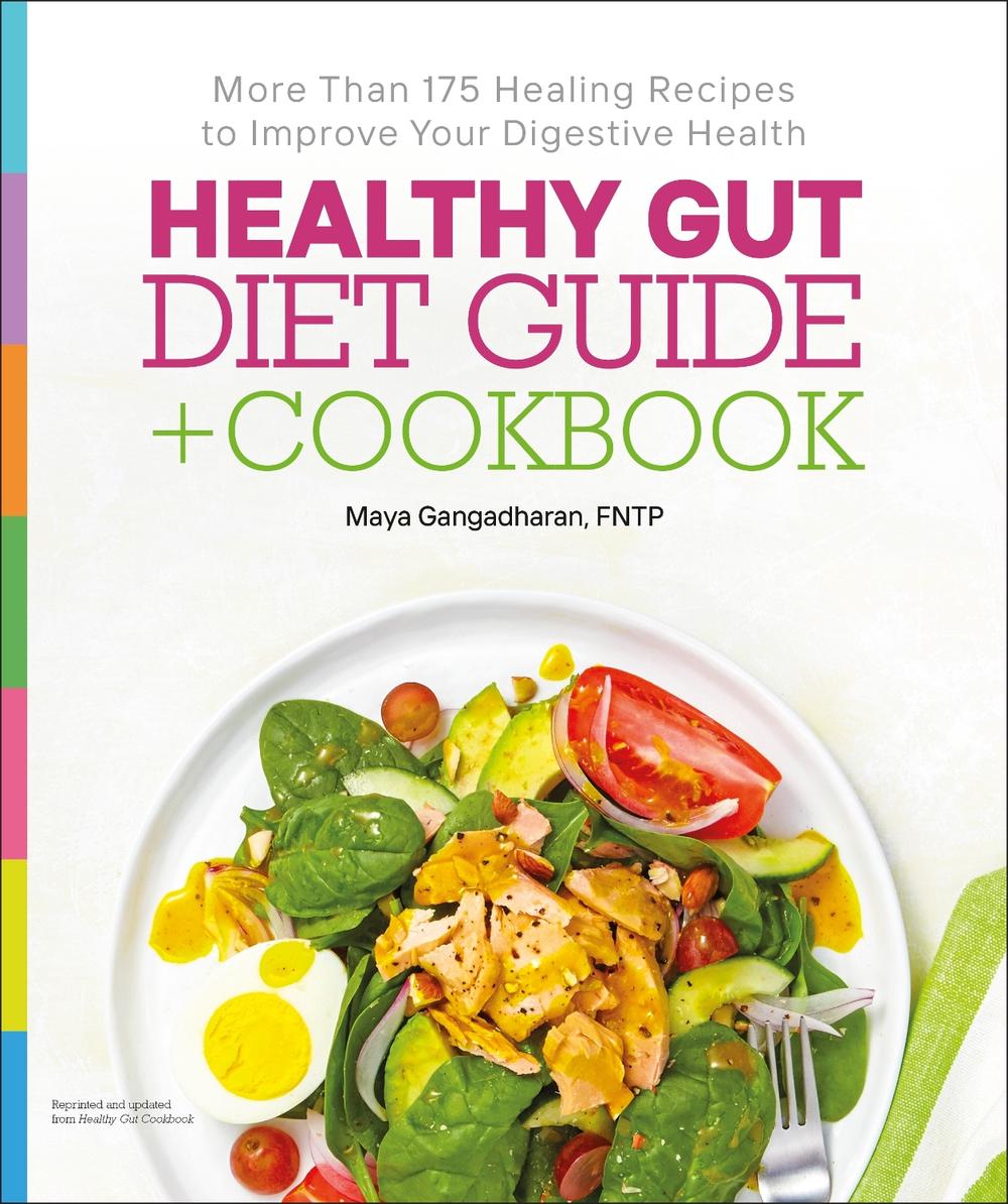 Healthy Gut Diet Guide + Cookbook by Maya Gangadharan - ISBN: 9780744092509