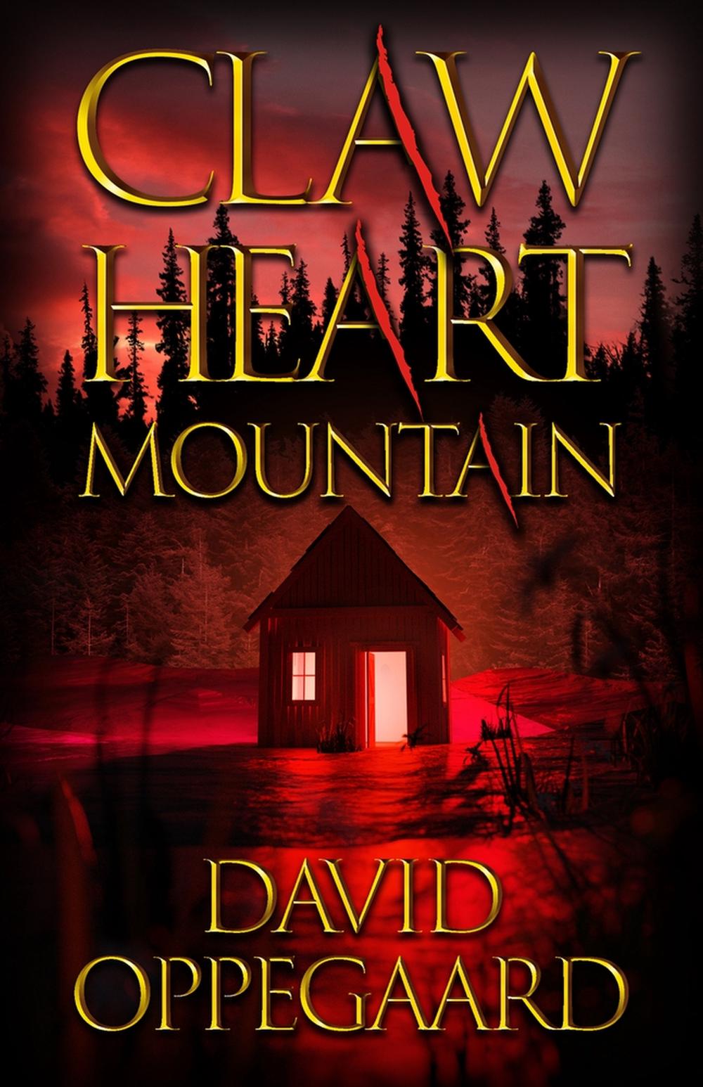 Claw Heart Mountain by David Oppegaard - ISBN: 9780744307511