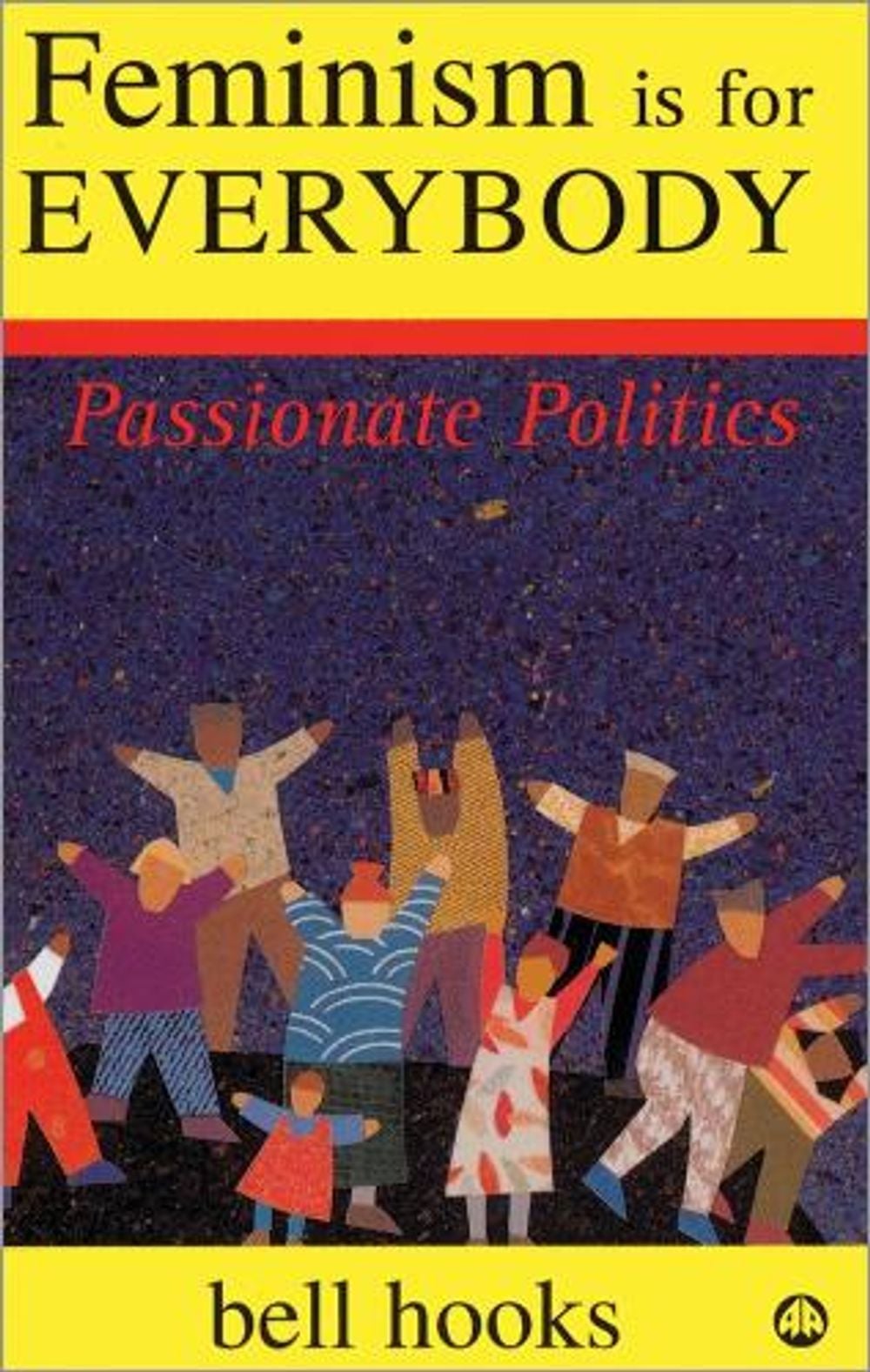 Feminism is for Everybody, Old Ed. Edition by bell hooks - ISBN: 9780745317335