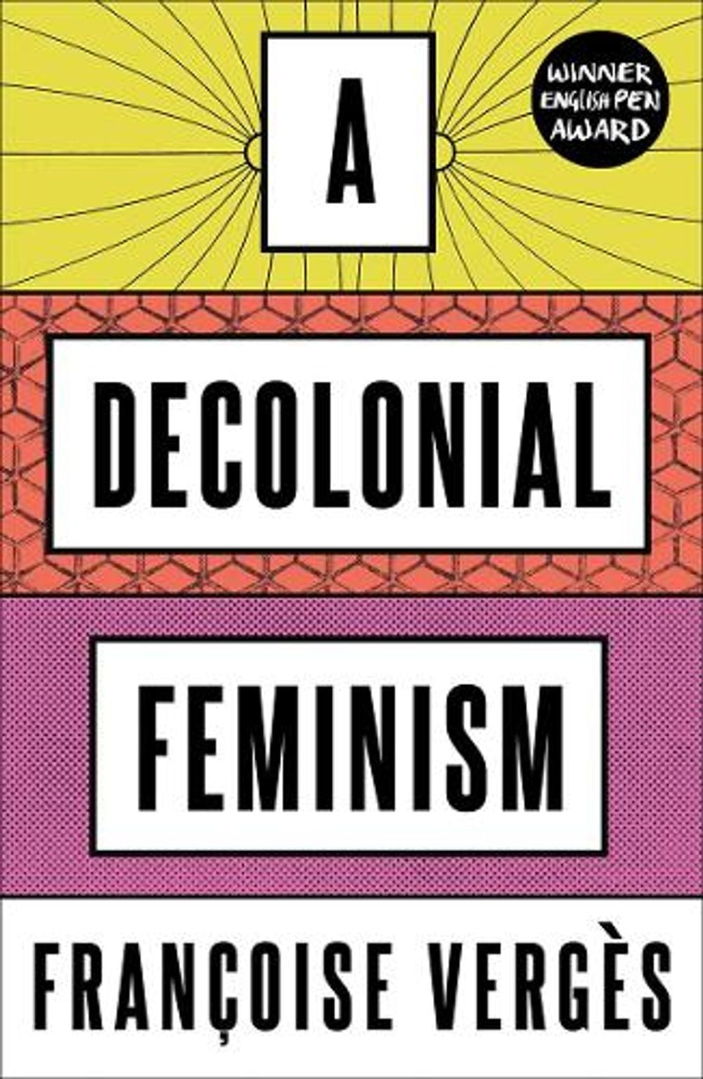 A Decolonial Feminism by Francoise Verges - ISBN: 9780745341125