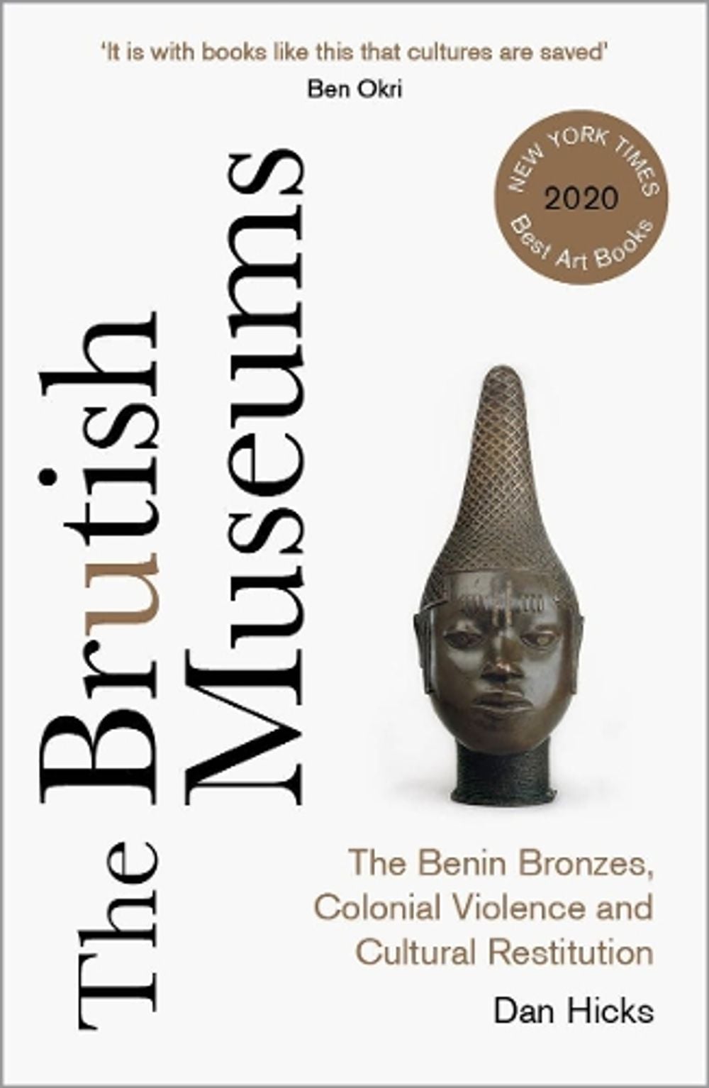 The Brutish Museums by Dan Hicks - ISBN: 9780745346229