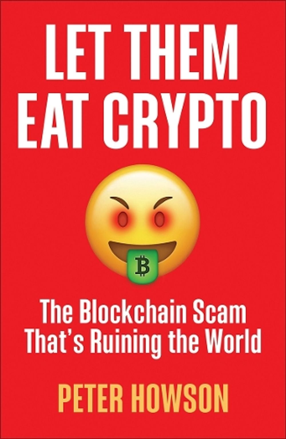 Let Them Eat Crypto by Peter Howson - ISBN: 9780745348216
