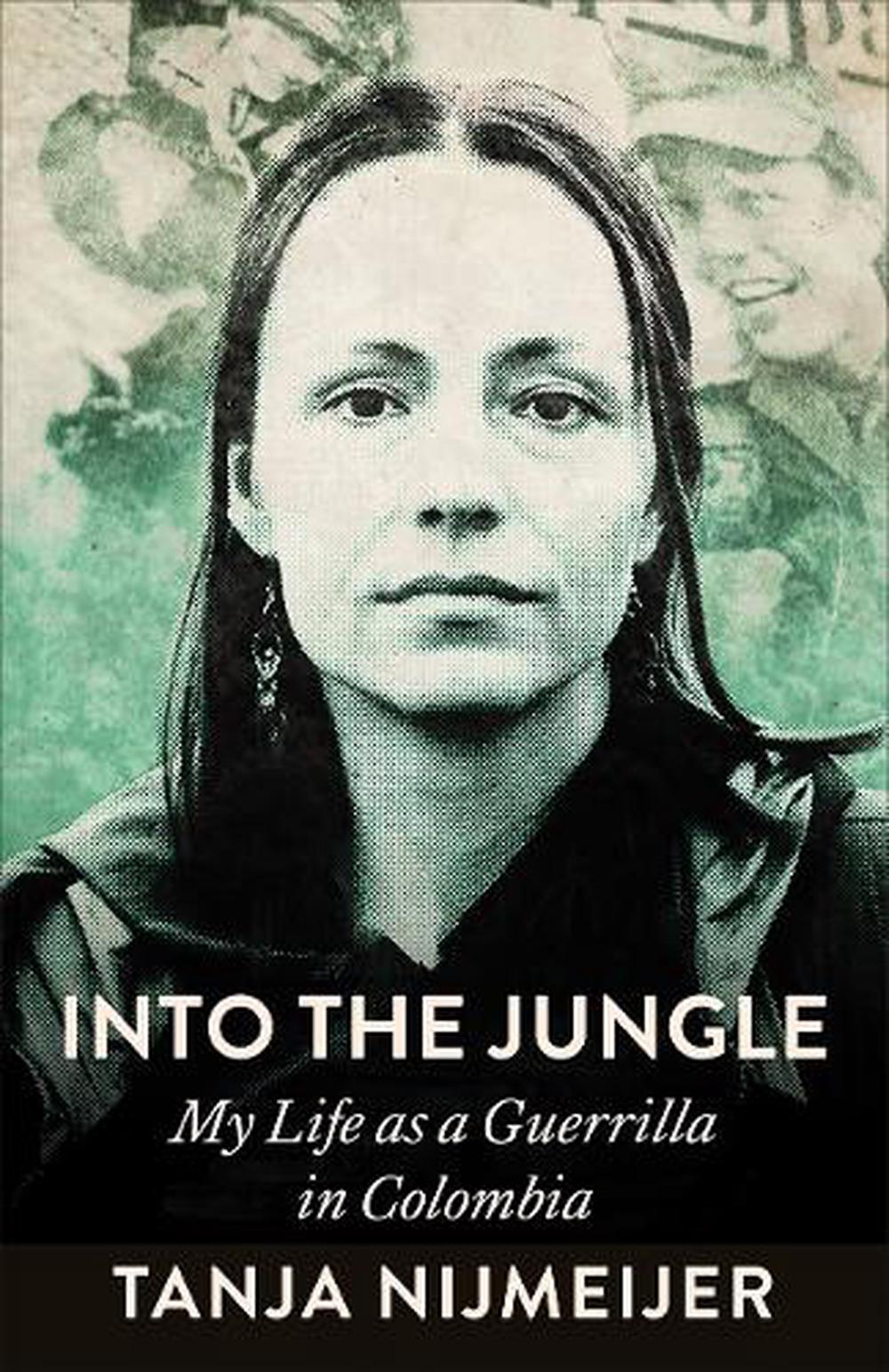 Into the Jungle by Tanja Nijmeijer - ISBN: 9780745349046