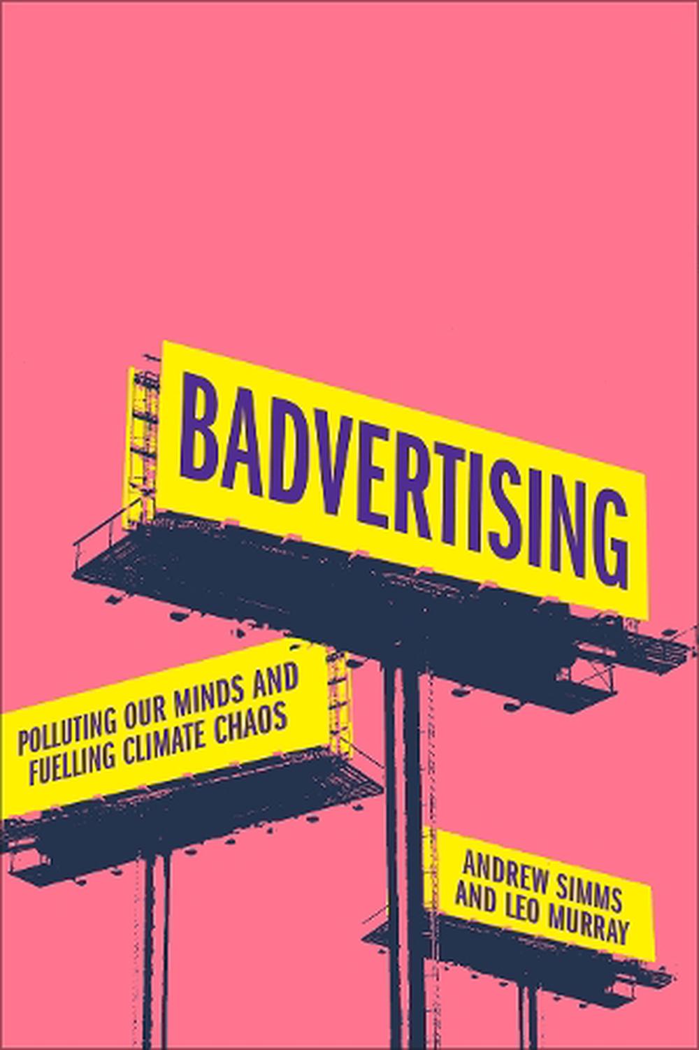 Badvertising by Andrew Simms - ISBN: 9780745349145