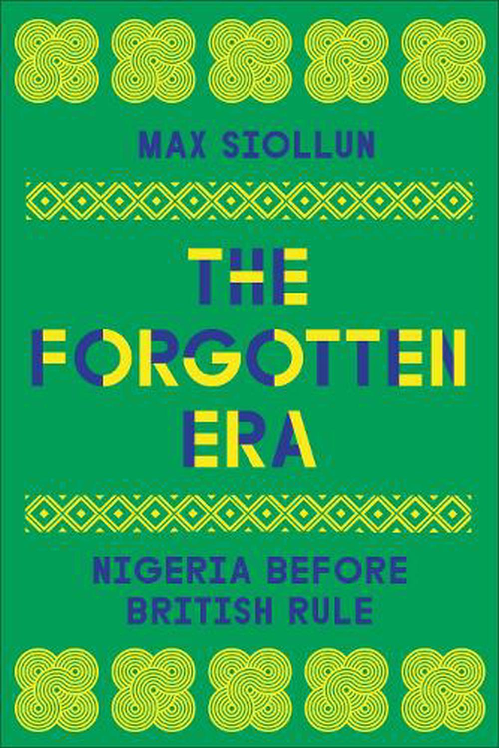 The Forgotten Era by Max Siollun - ISBN: 9780745350080