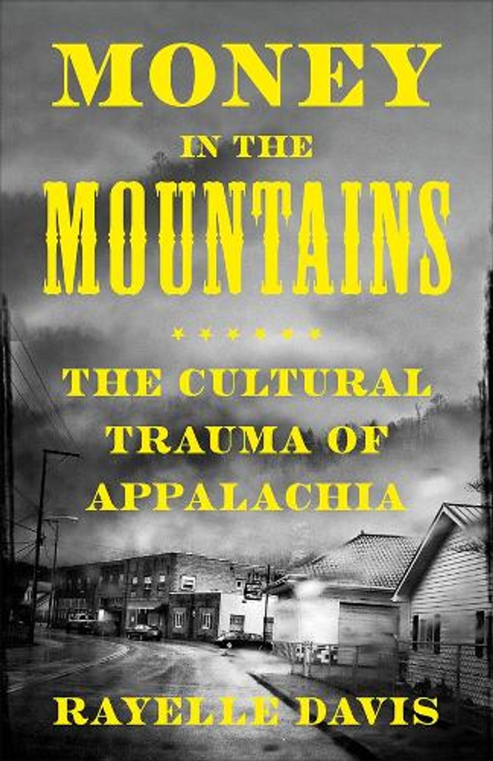 Money in the Mountains by Rayelle Davis - ISBN: 9780745352152